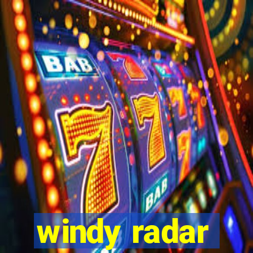 windy radar